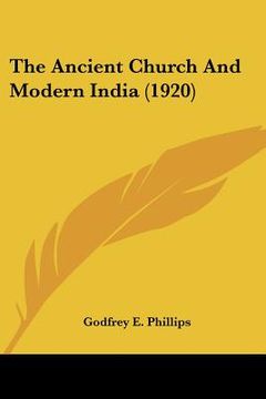portada the ancient church and modern india (1920) (en Inglés)