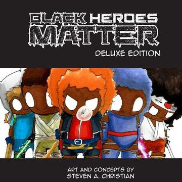 portada Black Heroes Matter: Deluxe Edition (en Inglés)