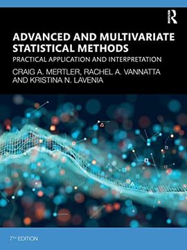 portada Advanced and Multivariate Statistical Methods: Practical Application and Interpretation (en Inglés)