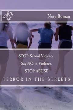 portada STOP School Violence. Say NO to Violence. STOP ABUSE (en Inglés)