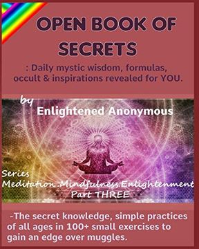 portada Open Book of Secrets - Daily Mystic Wisdom, Formulas, Occult & Inspirations Revealed for You. -The Secret Knowledge, Simple Practices of all Ages in. (Meditation, Mindfulness & Enlightenment) (en Inglés)