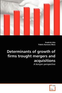 portada determinants of growth of firms trought mergers and acquisitions (en Inglés)