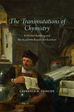 portada The Transmutations of Chymistry: Wilhelm Homberg and the Academie Royale des Sciences (Synthesis) (en Inglés)