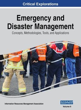 portada Emergency and Disaster Management: Concepts, Methodologies, Tools, and Applications, VOL 2 (en Inglés)