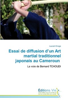 portada Essai de diffusion d'un Art martial traditionnel japonais au Cameroun (en Francés)