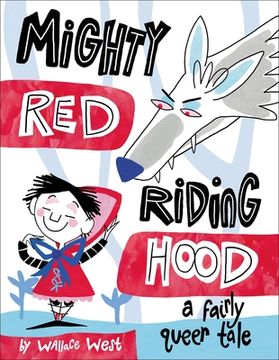 portada Mighty red Riding Hood: A Fairly Queer Tale (Fairly Queer Tales, 1) (en Inglés)