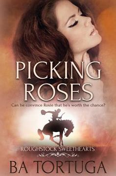 portada Roughstock Sweethearts: Picking Roses (en Inglés)