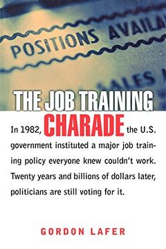 portada The job Training Charade (Collection on Technology and Work) (en Inglés)