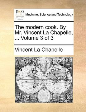 portada the modern cook. by mr. vincent la chapelle, ... volume 3 of 3 (en Inglés)