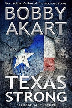 portada Texas Strong: Post Apocalyptic emp Survival Fiction (The Lone Star Series) (in English)