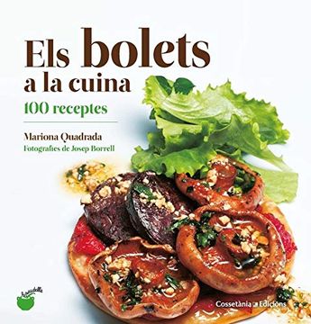 portada Els Bolets a la Cuina: 100 Receptes (in Catalá)