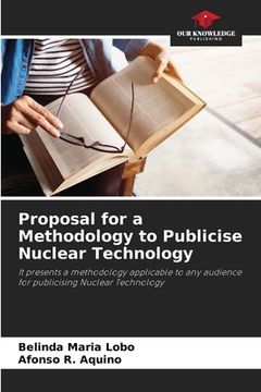 portada Proposal for a Methodology to Publicise Nuclear Technology (en Inglés)