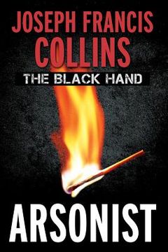 portada The Black Hand: Arsonist (en Inglés)