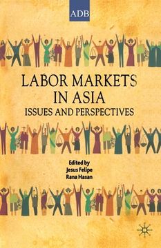 portada Labor Markets in Asia: Issues and Perspectives (en Inglés)