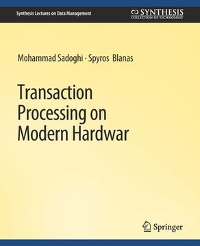 portada Transaction Processing on Modern Hardware (en Inglés)