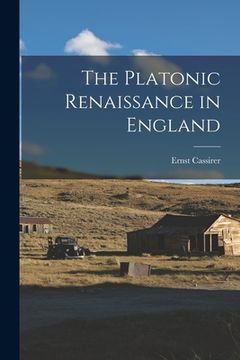 portada The Platonic Renaissance in England (in English)