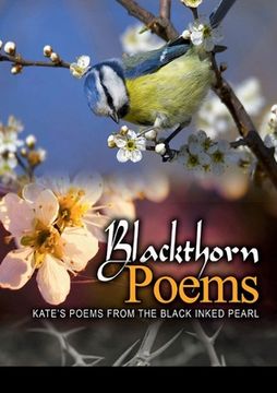 portada Blackthorn poems: Kate's poems from The Black Inked Pearl