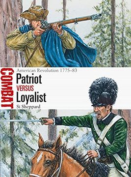 portada Patriot Vs Loyalist: American Revolution 1775-83 (in English)
