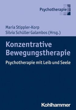 portada Konzentrative Bewegungstherapie: Psychotherapie Mit Leib Und Seele (en Alemán)