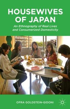 portada Housewives of Japan: An Ethnography of Real Lives and Consumerized Domesticity (en Inglés)