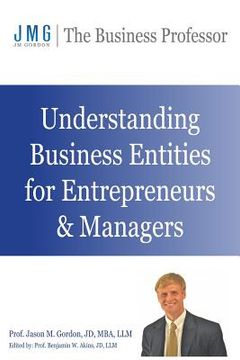 portada Understanding Business Entities for Entrepreneurs & Managers