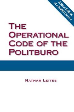 portada The Operational Code of the Politburo (en Inglés)