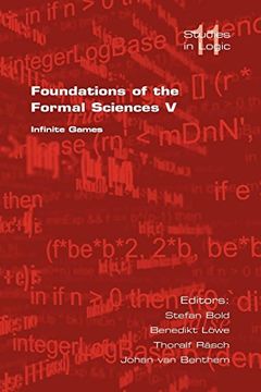 portada Foundations of the Formal Sciences v: Infinite Games: Infinite Games v. 5 (Studies in Logic) 