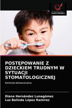 portada PostĘpowanie Z Dzieckiem Trudnym W Sytuacji Stomatologicznej (en Polaco)