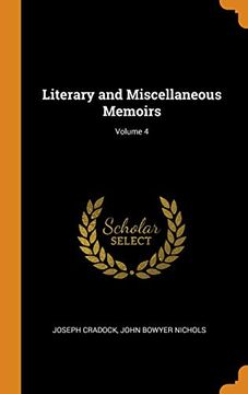 portada Literary and Miscellaneous Memoirs; Volume 4 