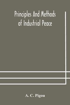 portada Principles and methods of industrial peace (in English)
