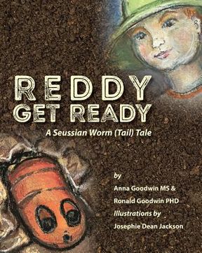 portada Reddy Get Ready: A Seussian Worm (Tail) Tale