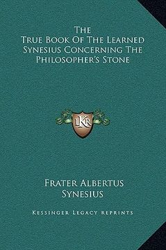 portada the true book of the learned synesius concerning the philosopher's stone