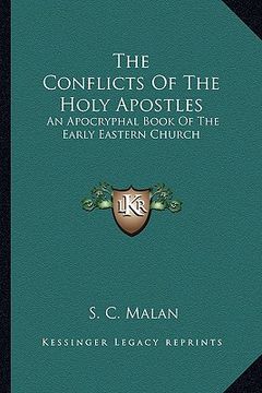 portada the conflicts of the holy apostles: an apocryphal book of the early eastern church (en Inglés)