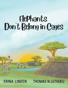 portada Elephants Don't Belong in Cages (en Inglés)