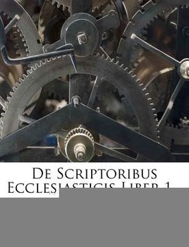 portada de Scriptoribus Ecclesiasticis Liber 1... (in German)