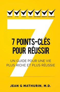 portada 7 Points-Clés Pour Réussir: Un Guide Pour une vie Plus Riche et Plus Réussie (en Francés)