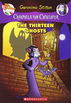 portada Creepella von Cacklefur #1: The Thirteen Ghosts: A Geronimo Stilton Adventure (in English)