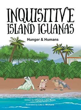 portada Inquisitive Island Iguanas: Hunger & Humans (en Inglés)