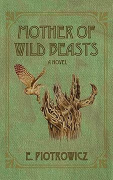 portada Mother of Wild Beasts (en Inglés)