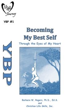 portada Becoming My Best Self: Through the Eyes in My Heart (en Inglés)