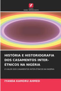 portada História e Historiografia dos Casamentos Inter-Étnicos na Nigéria (in Portuguese)