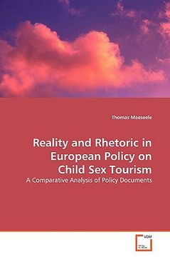 portada reality and rhetoric in european policy on child sex tourism (en Inglés)