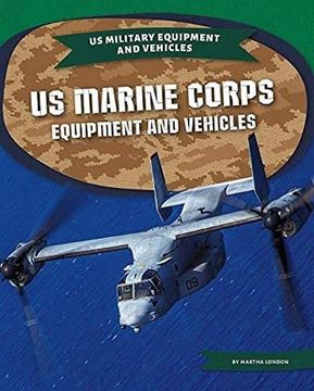 portada US Marine Corps Equipment and Vehicles (en Inglés)