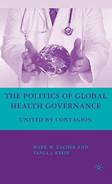portada The Politics of Global Health Governance: United by Contagion (en Inglés)