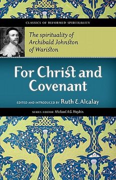 portada for christ and covenant: the spirituality of archibald johnston of wariston