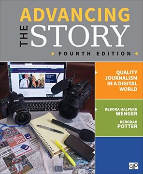 portada Advancing the Story: Quality Journalism in a Digital World (en Inglés)