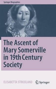 portada The Ascent of Mary Somerville in 19th Century Society (Springer Biographies)