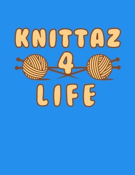 portada Knittaz 4 Life: 120 Pages of Knitting Graph Paper 4:5 Ratio (en Inglés)