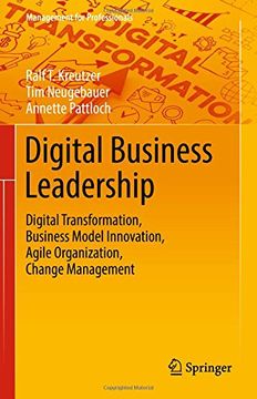 portada Digital Business Leadership: Digital Transformation, Business Model Innovation, Agile Organization, Change Management (Management for Professionals) (en Inglés)