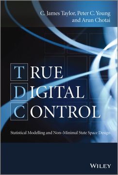 portada True Digital Control: Statistical Modelling and Non-Minimal State Space Design (en Inglés)